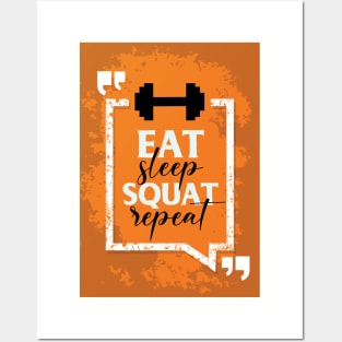 Eat Sleep Squat Repeat Posters and Art